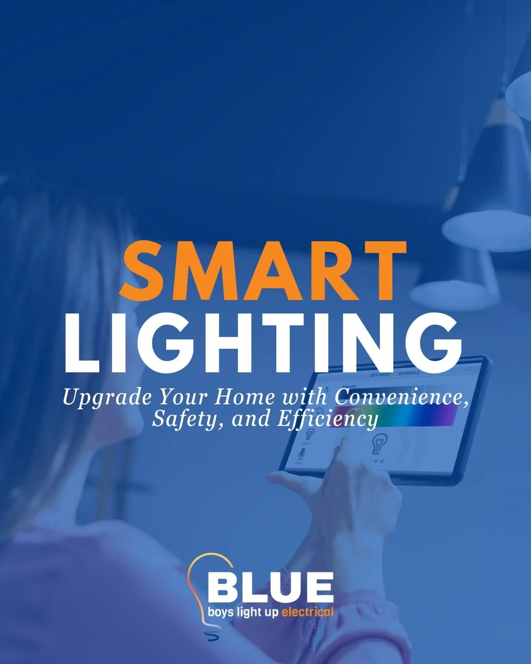 The Benefits of Smart Lighting: Convenience, Safety &amp; Energy Efficiency
