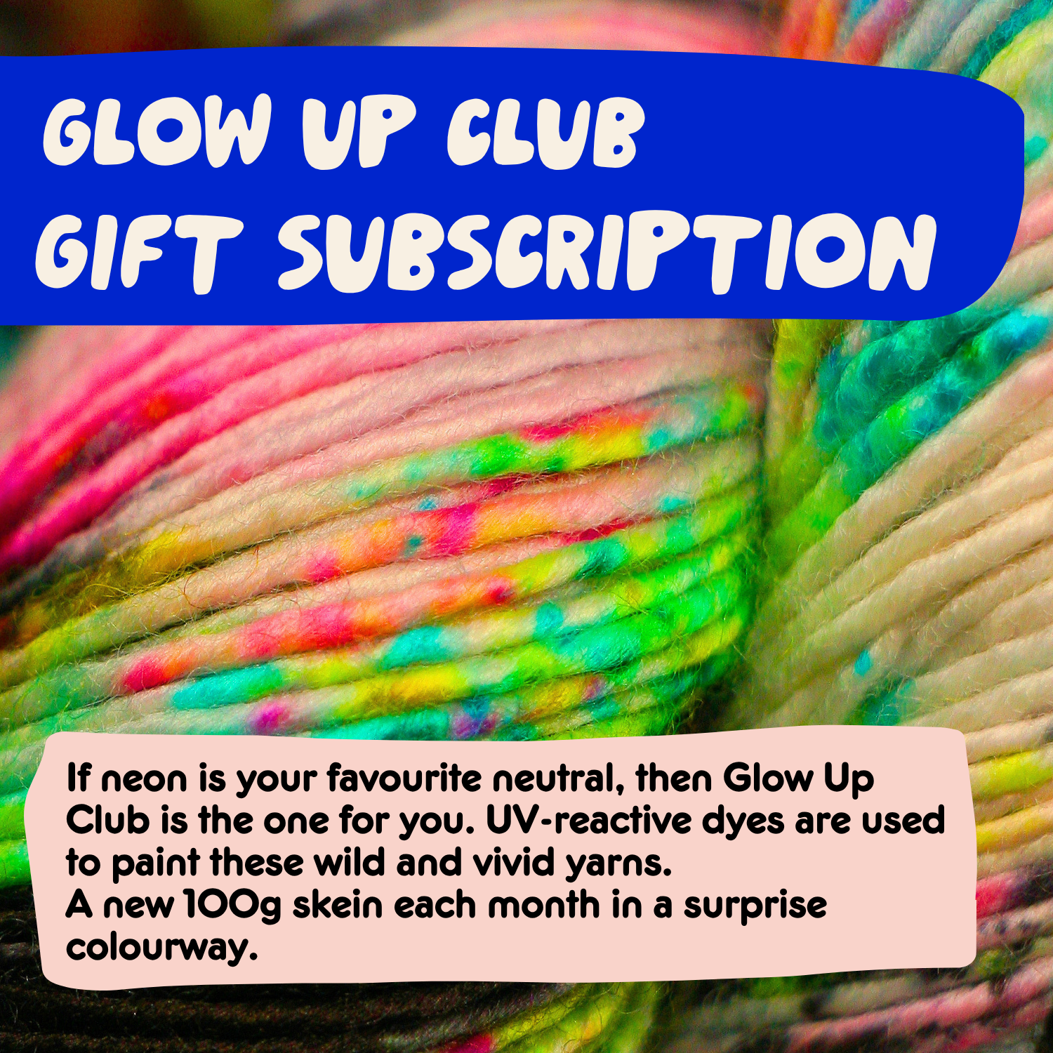 6 Months of Glow Up Club - Indie Yarn Gift Subscription
