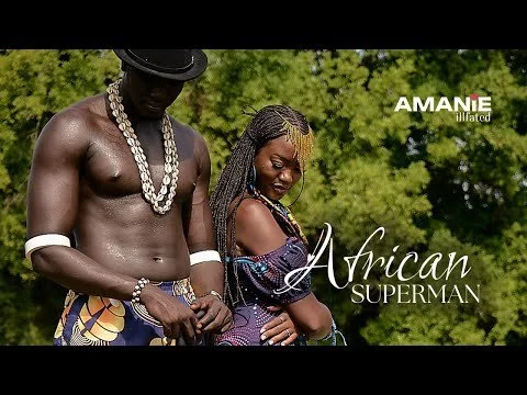 African Superman - Amanie Illfated (Official Music Video)