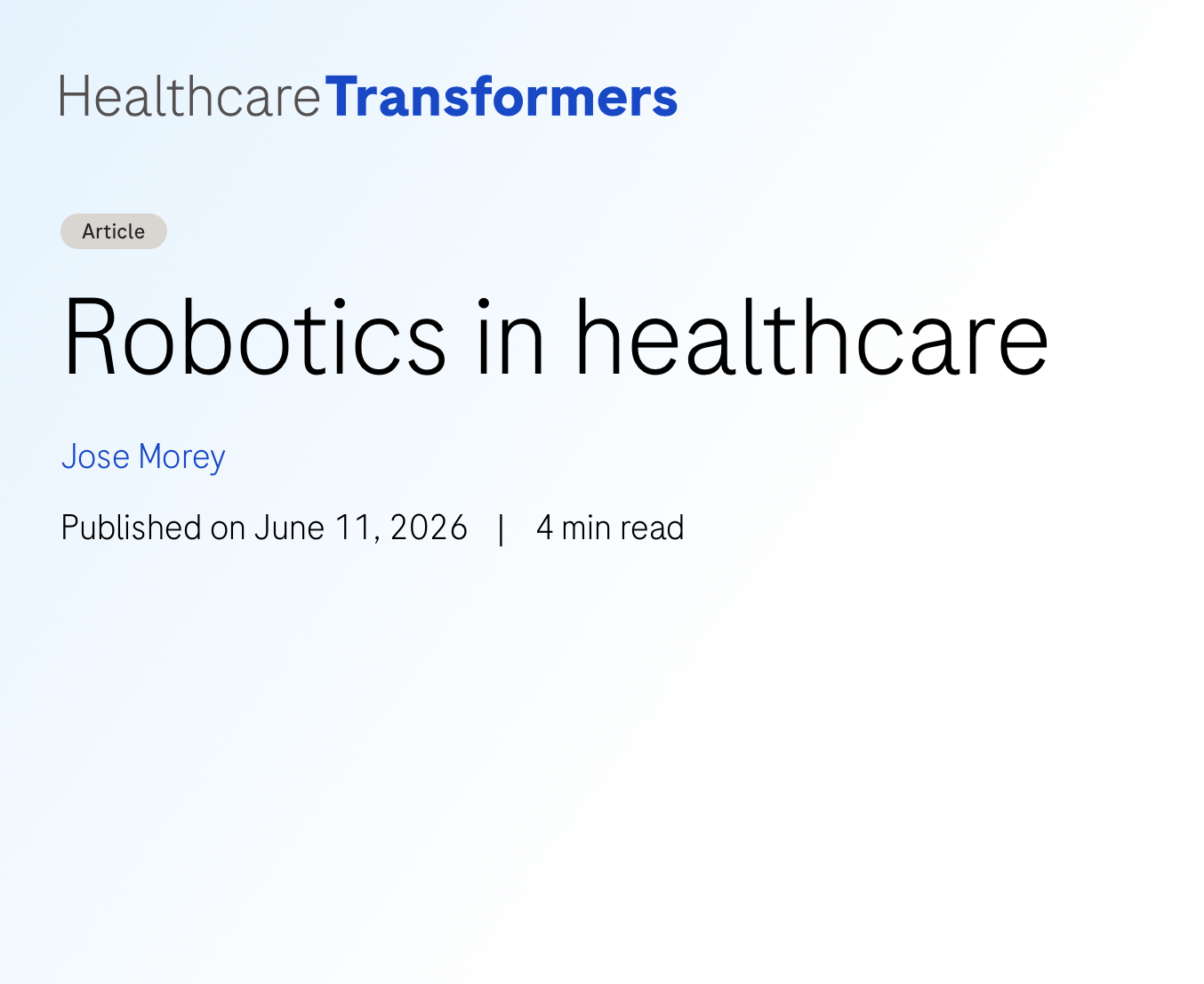 Robotics in healthcare - Roche Article by Dr. José Morey 