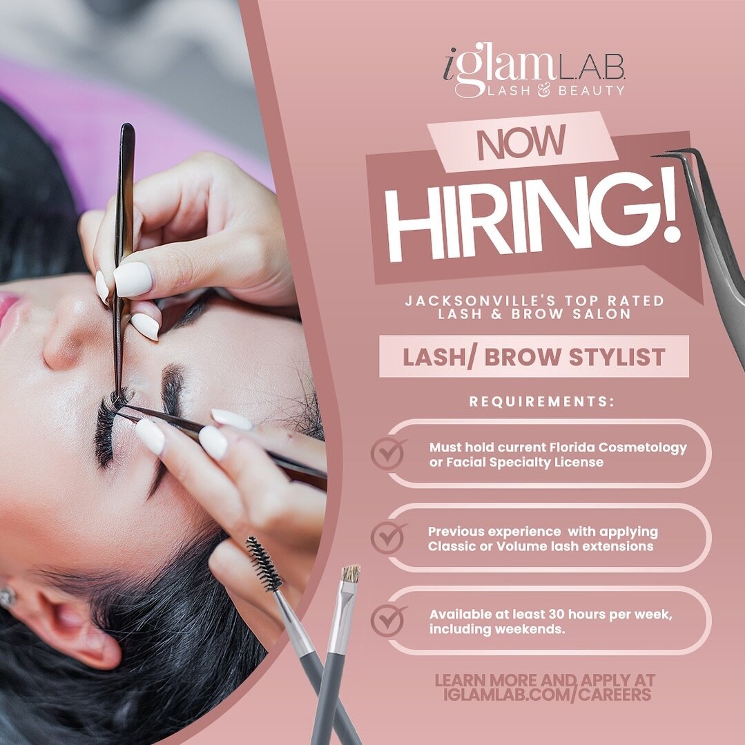 We are hiring Lash Stylists in JAX, Fl! Do you have experience in the beauty industry? This could be the job for you!✨👇

As a lash stylist at IGlam you&rsquo;ll meet some of the best women and get to make them look/ feel beautiful daily!

We want to