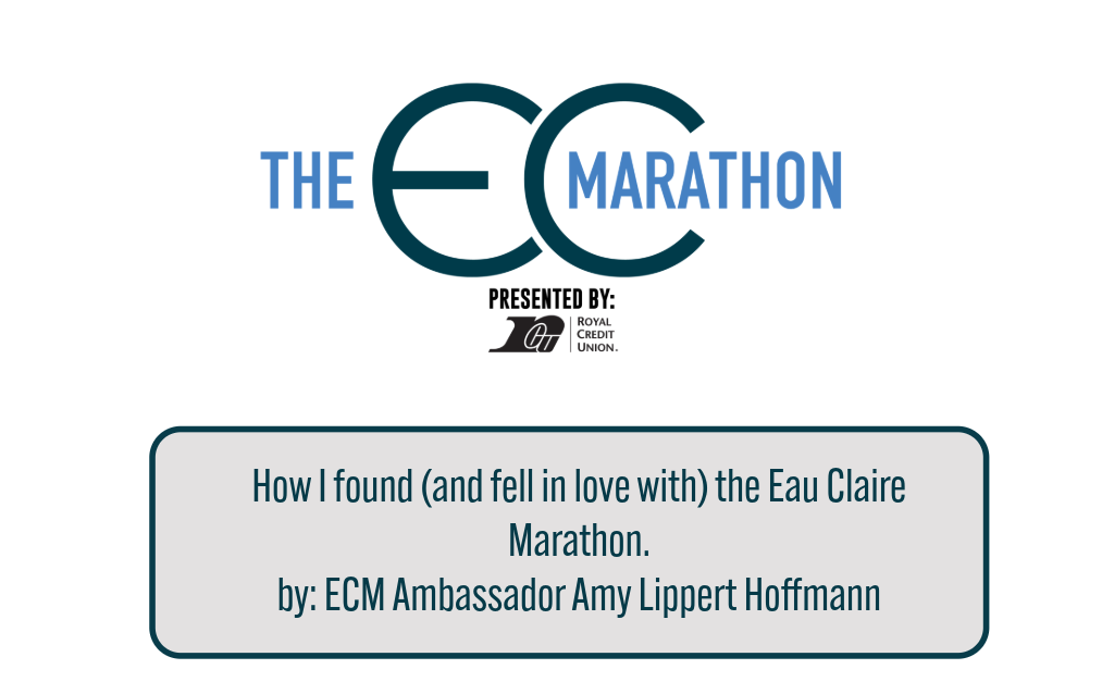 How I found (and fell in love with) the Eau Claire Marathon.