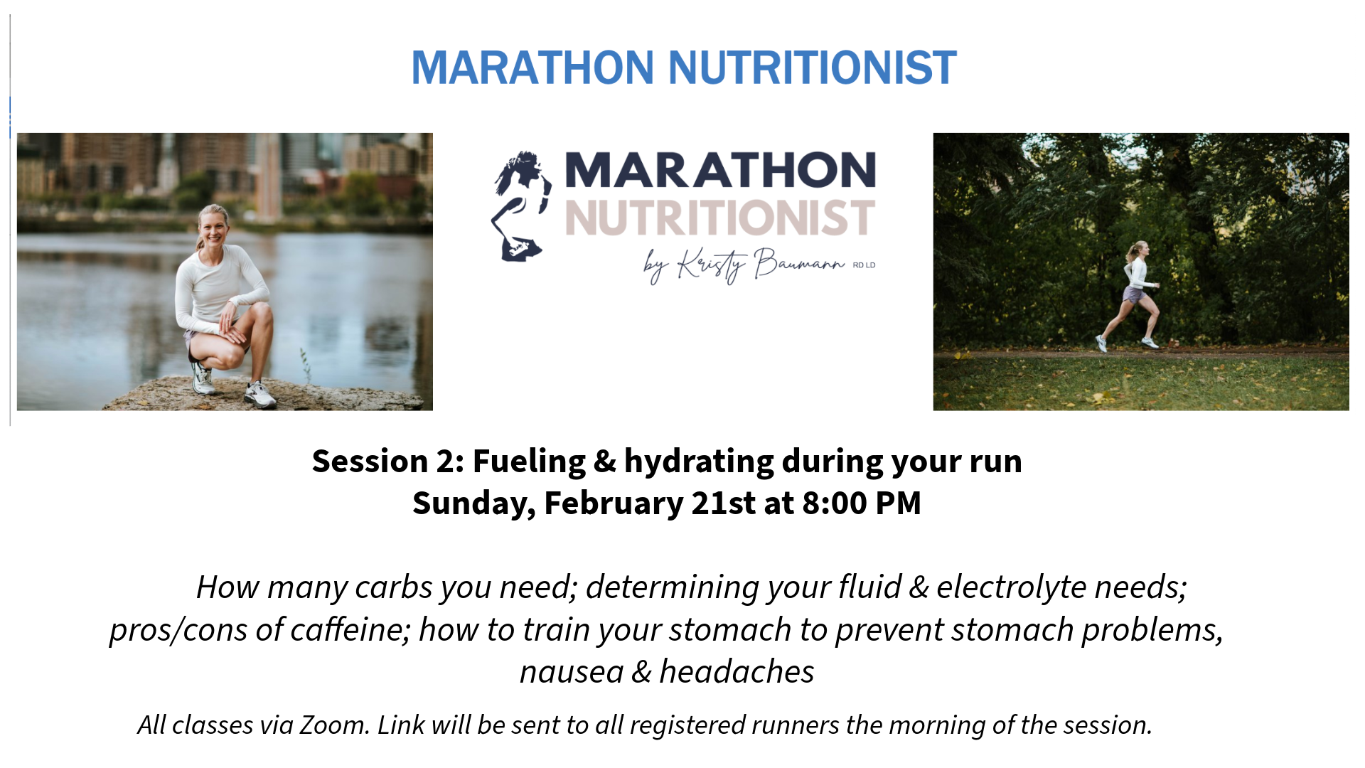 Session 2: Fueling &amp; hydrating during your run 