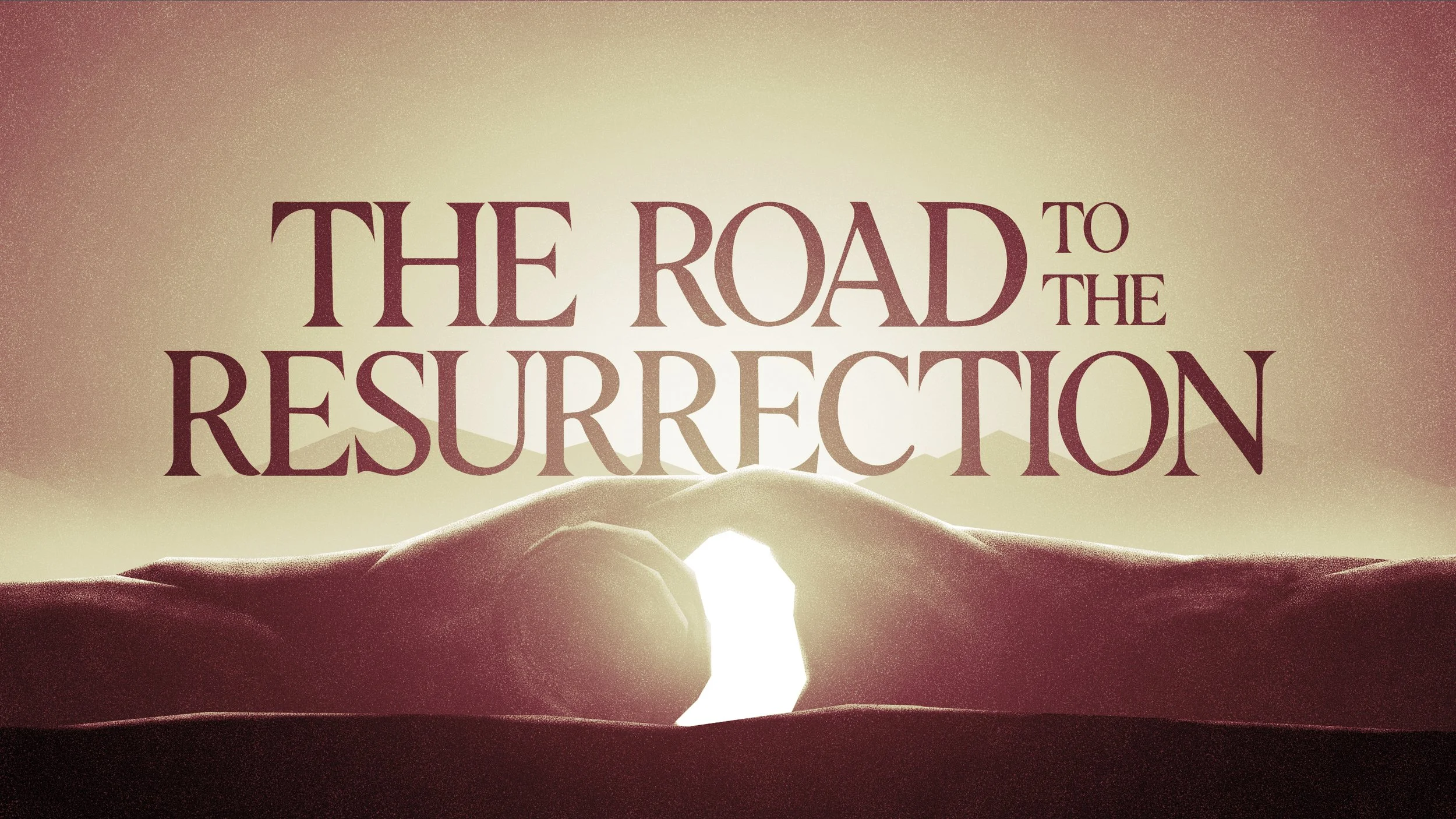 March 15, 2026 - The Road to the Resurrection: Week 1