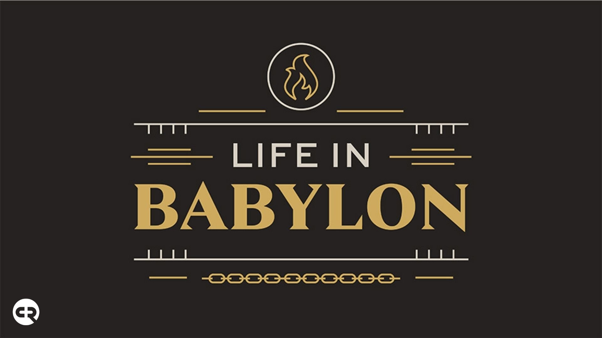 Life in Babylon Series