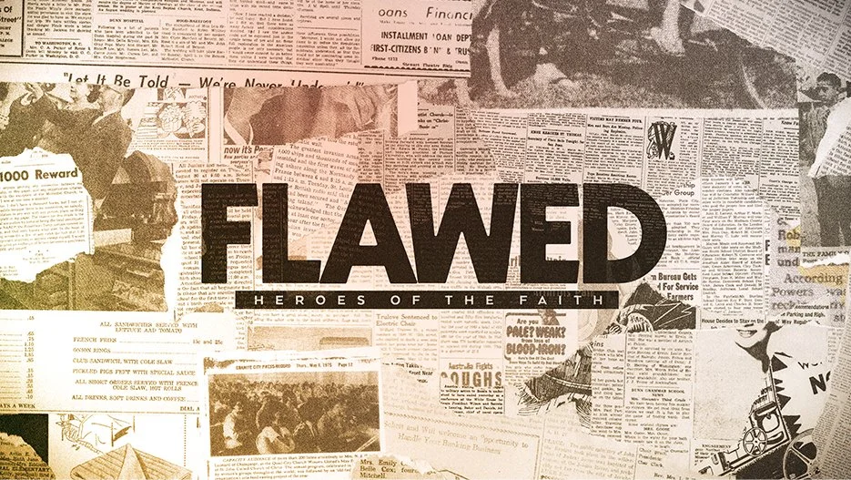 June 16, 2024: FLAWED Week 1: Adam &amp; Eve