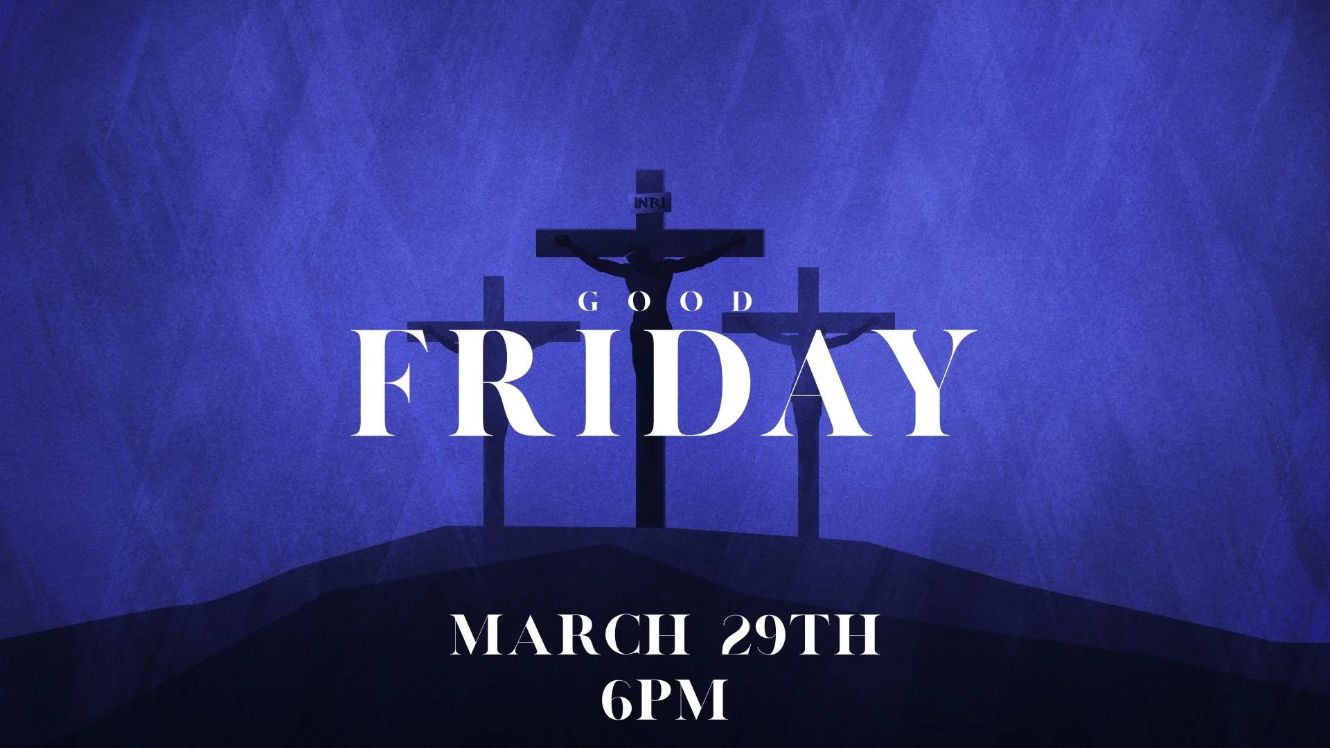 March 29. 2024: Good Friday