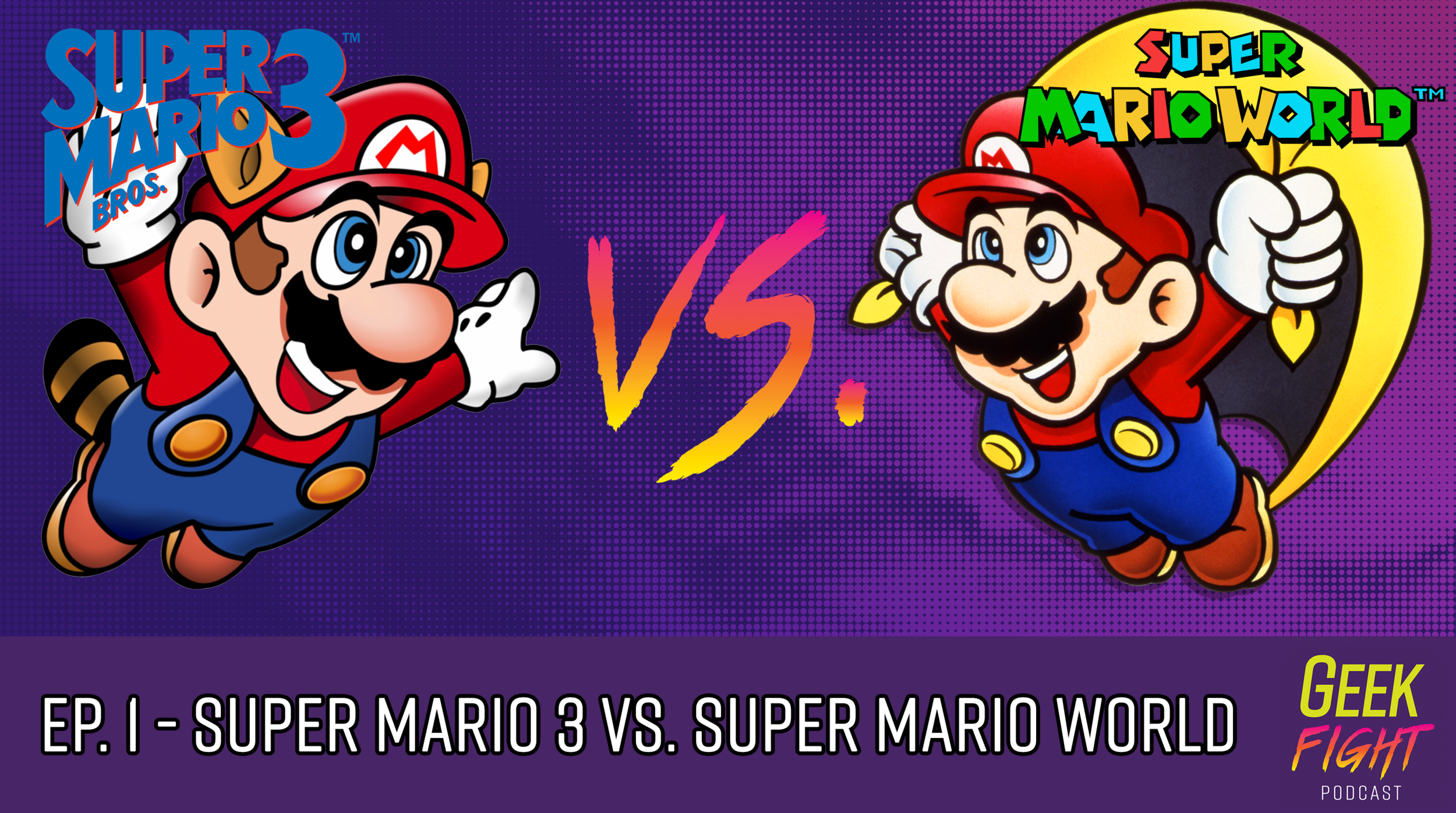 Episode 1 Super Mario Bros 3 Vs Super Mario World Geekward Episode 1 Super Mario Bros 3 Vs Super Mario World Geekward