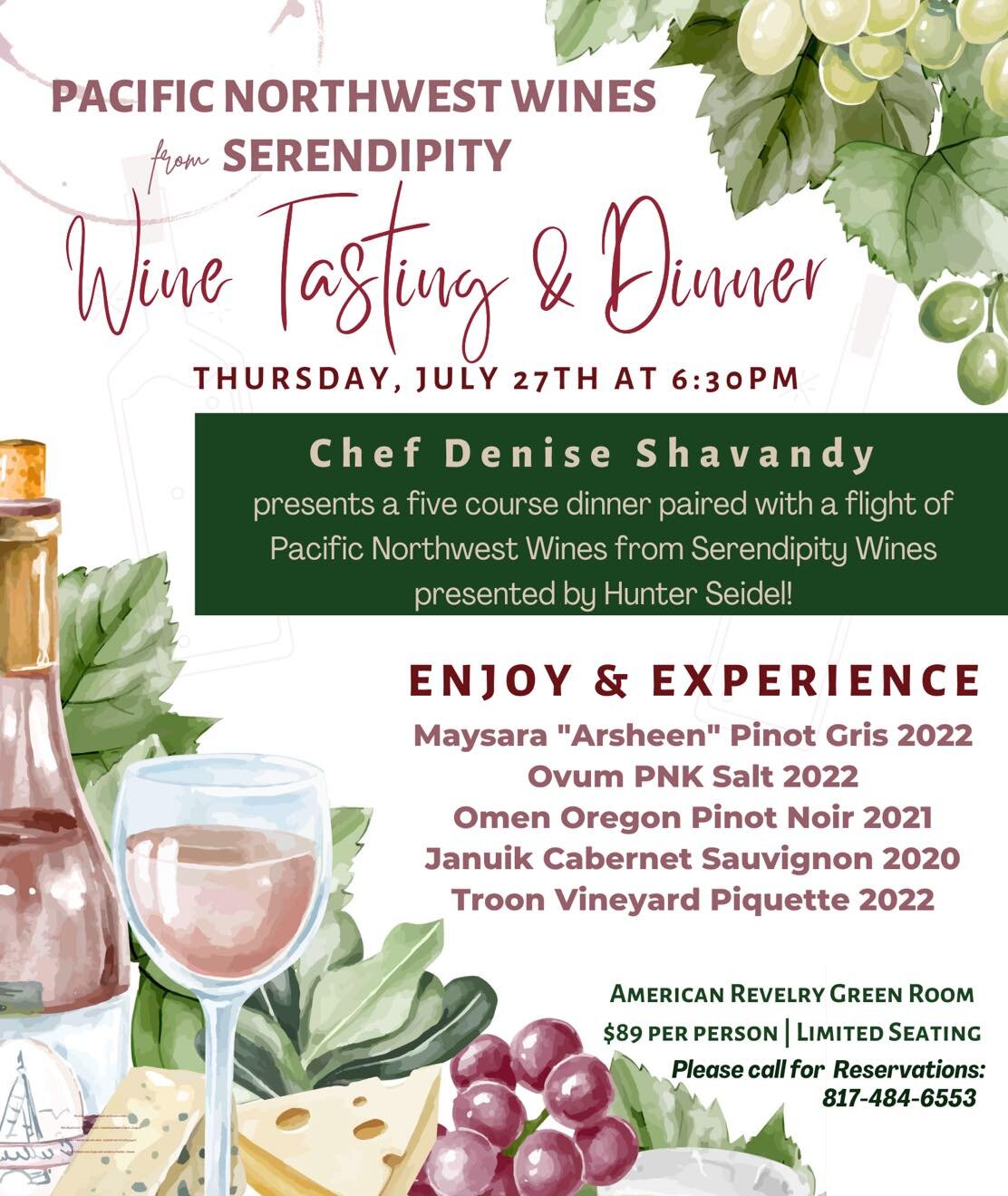 Join us for our next Wine Tasting &amp; Dinner next Thursday, July 27th at 6:30pm!!

🍷 Featuring Pacific Northwest Wines from Serendipity 

🍽️ Five course dinner paired with a tasting of the featured wines

📞 Limited Seating - please call for your