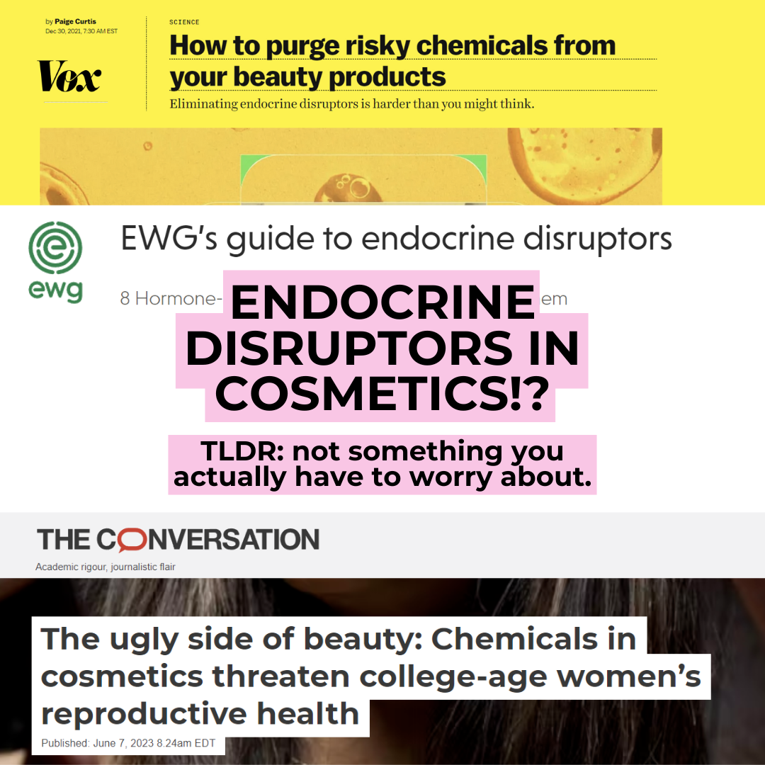 Endocrine Disruptors in Cosmetics!? Blog Version