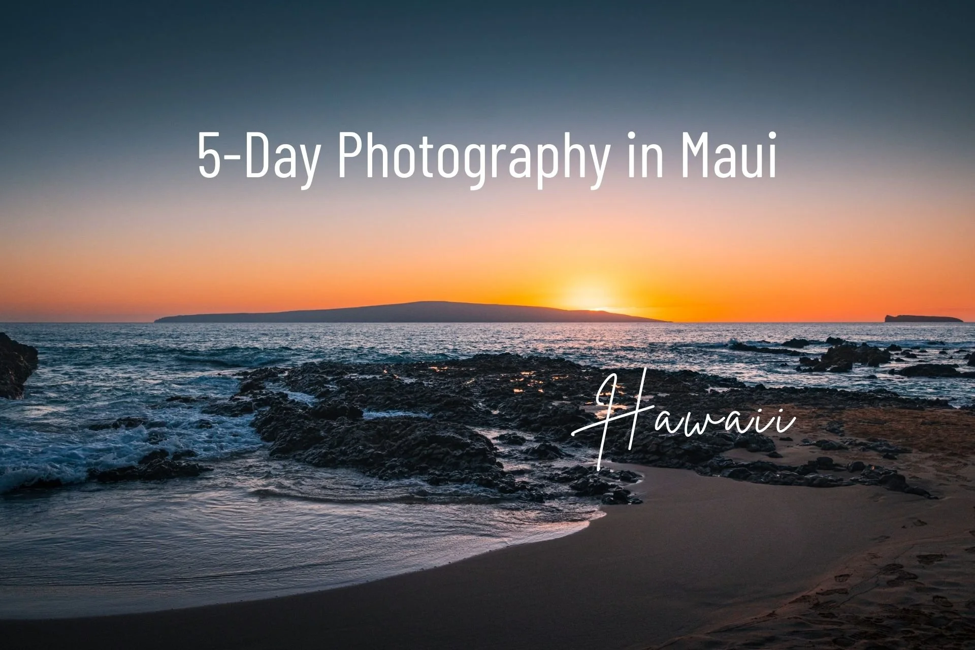 5-Day Maui Itinerary for Photographers (My Favorite Photo &amp; Video Experiences)