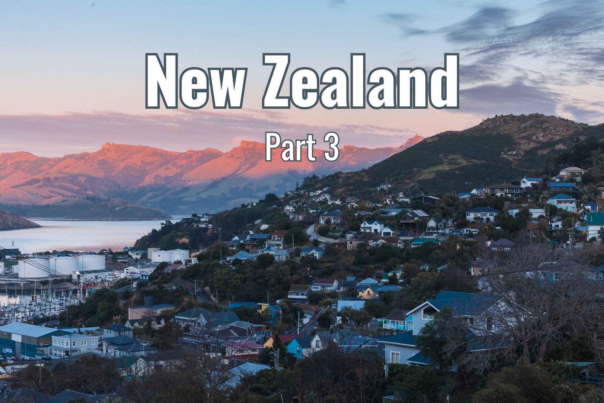New Zealand Road Trip Itinerary (part 3): Christchurch, Kaikōura &amp; Auckland