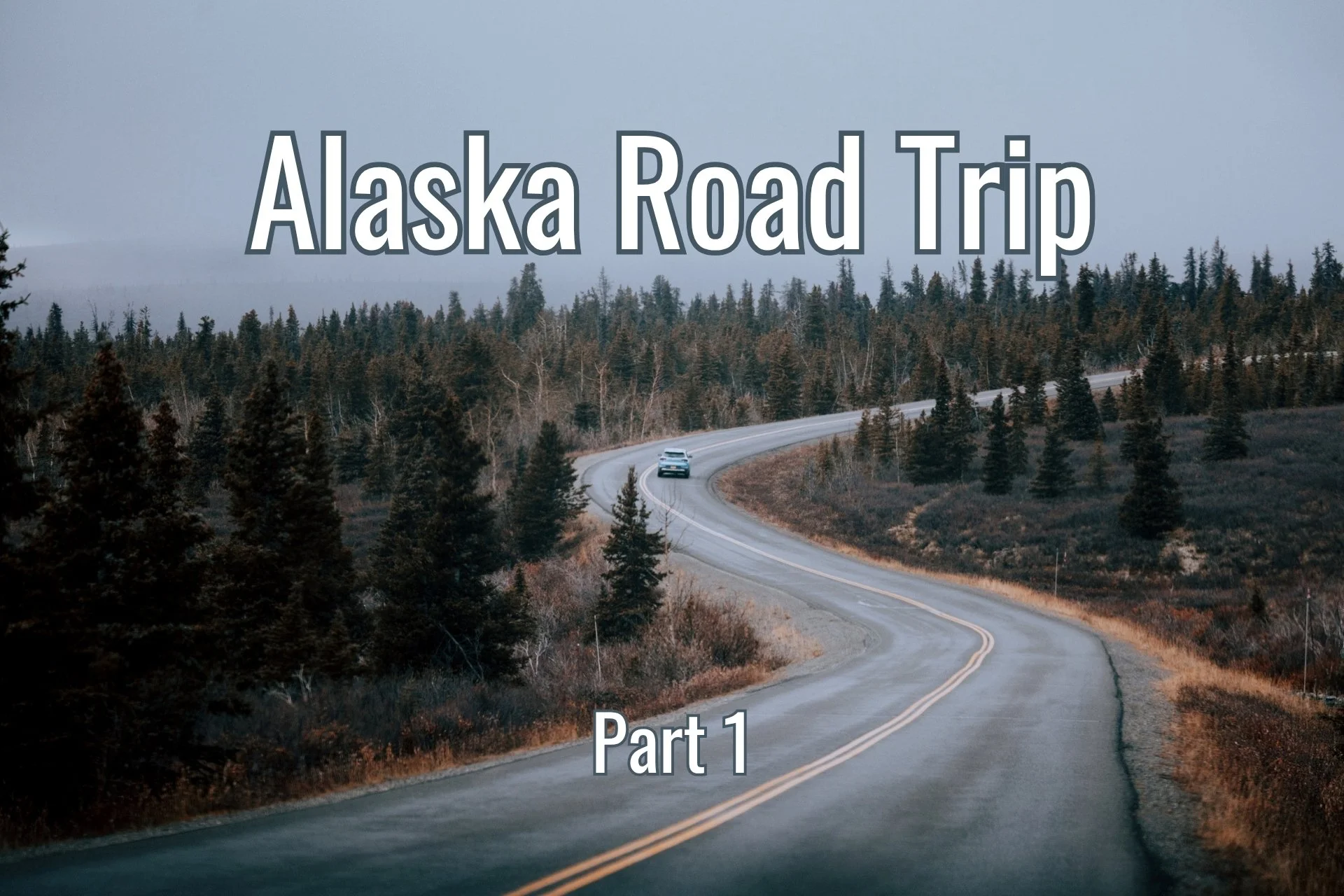 9-Day Alaska Road Trip in October (Part 1): Talkeetna, Denali &amp; Hatcher Pass
