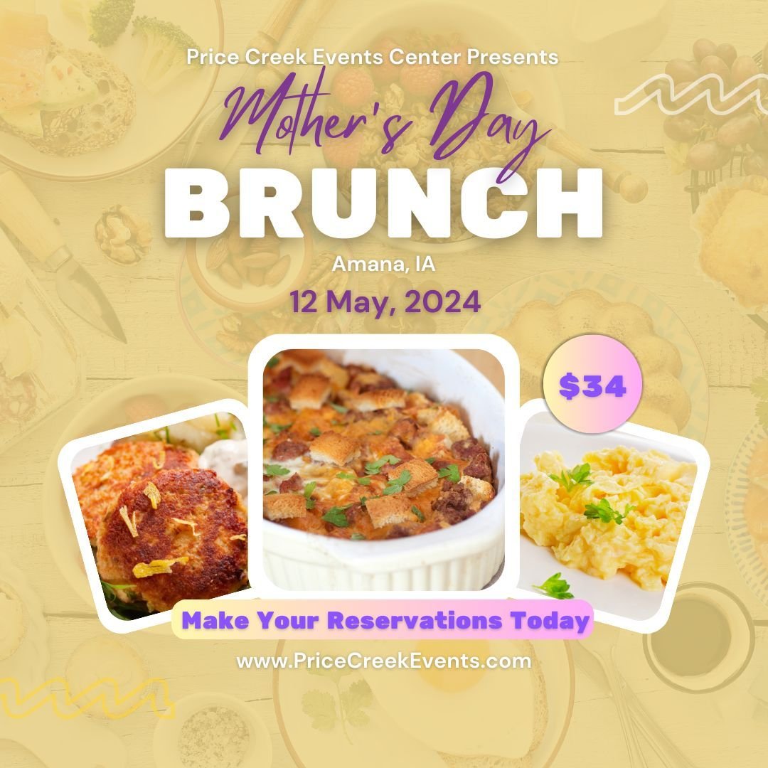 🌸 Treat your mom in a heartwarming Mother's Day brunch at Price Creek Events Center in Amana, IA, for just $35 per plate. Join us for a memorable culinary experience on Sunday, May 12th!🌷 
.
#MothersDayBrunch
#AmanaMothersDay
#PriceCreekEventsCente