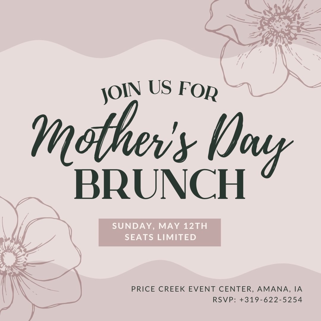 Mother's day is SUNDAY! Join us for an amazing day filled with delicious food. Then, check out all that Amana has to offer. Our menu includes: 
Cinnamon Bread French Toast
Cheese and Egg Strata
Sausage links
Salmon Croquettes
Cheesy Hashbrown Bake
Br
