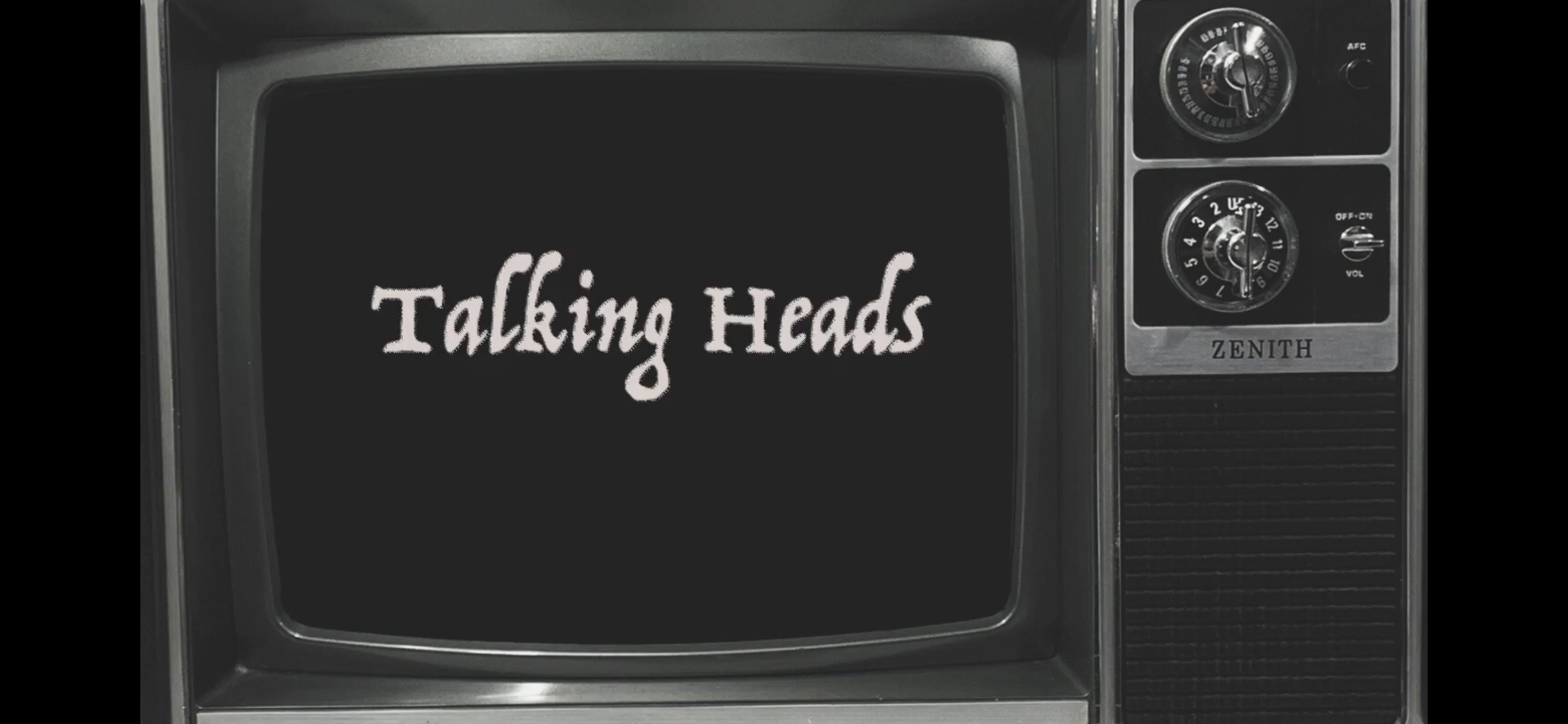 Watch Our New Song &amp; Video Talking Heads 