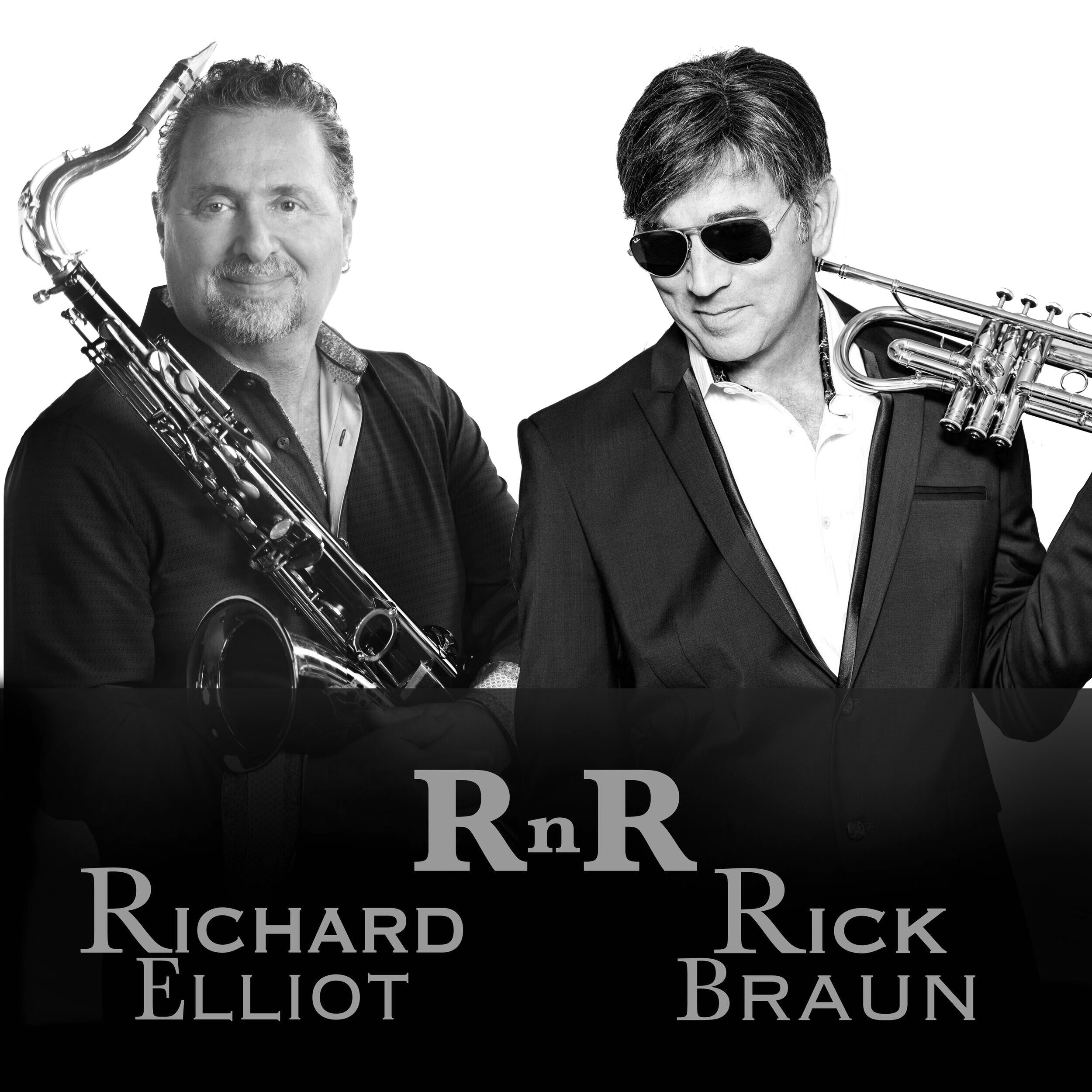 RnR FEATURING Rick Braun &amp; Richard Elliot