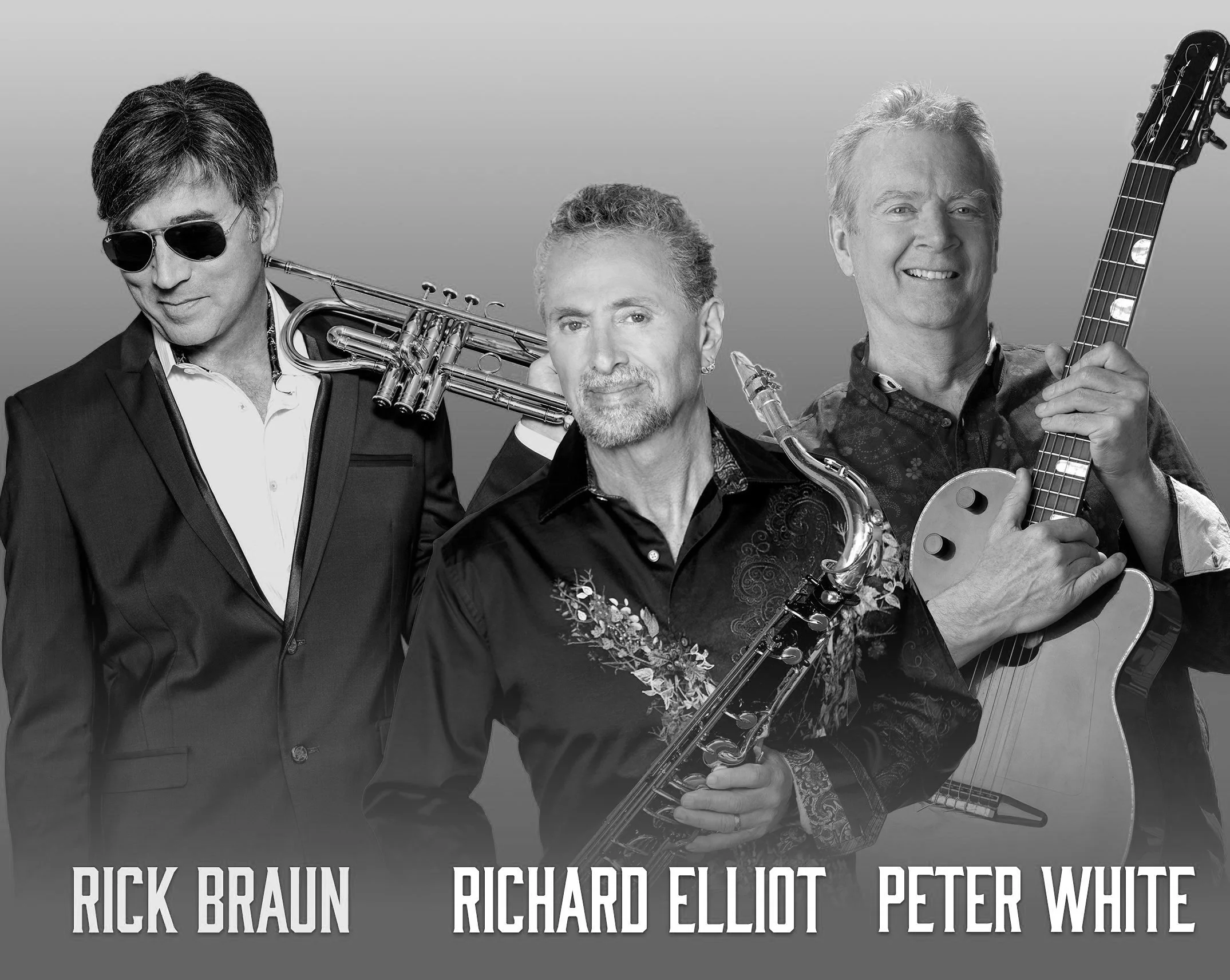 RICK BRAUN, RICHARD ELLIOT, PETER WHITE