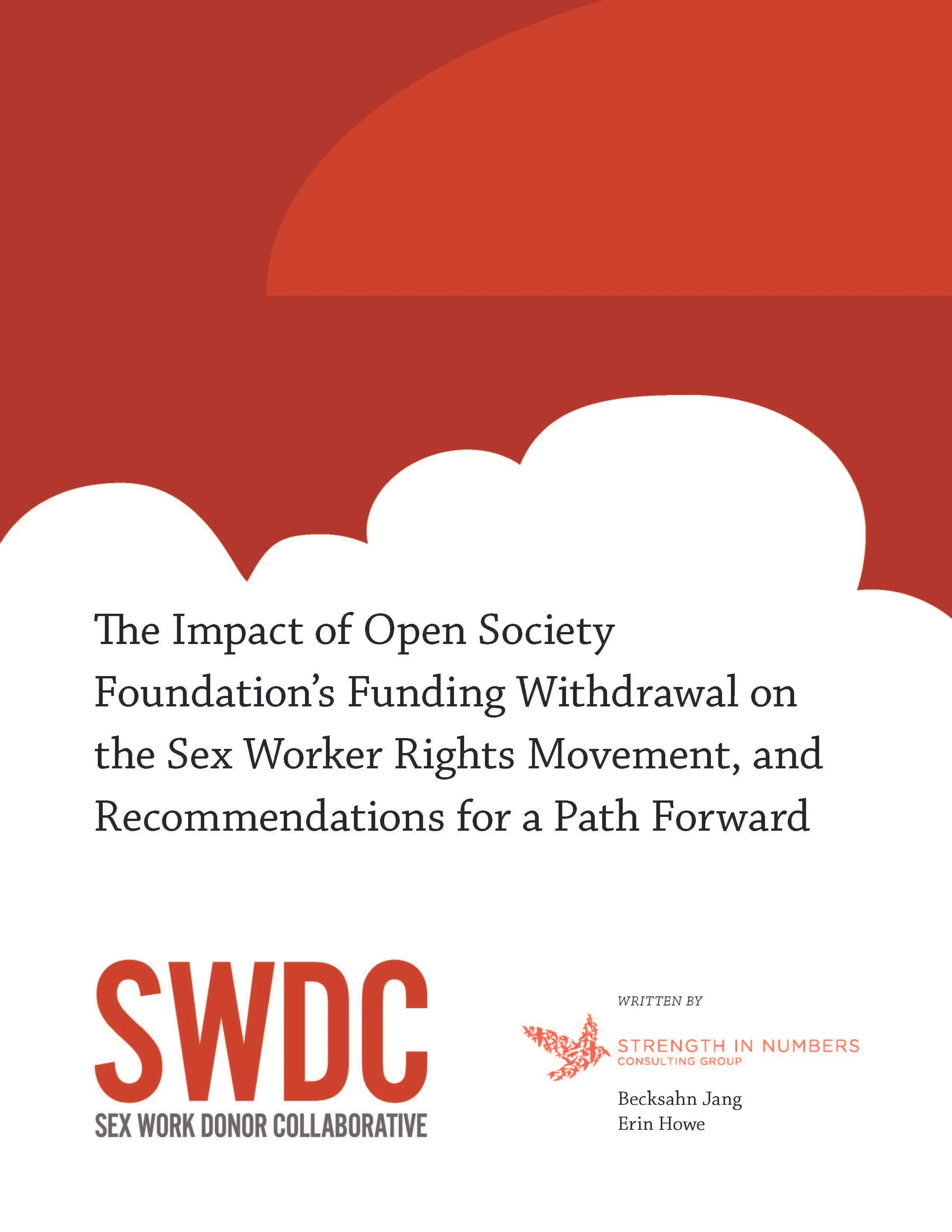 Report: The Impact of Open Society Foundation’s Funding Withdrawal on the Sex Worker Rights Movement, and Recommendations for a Path Forward