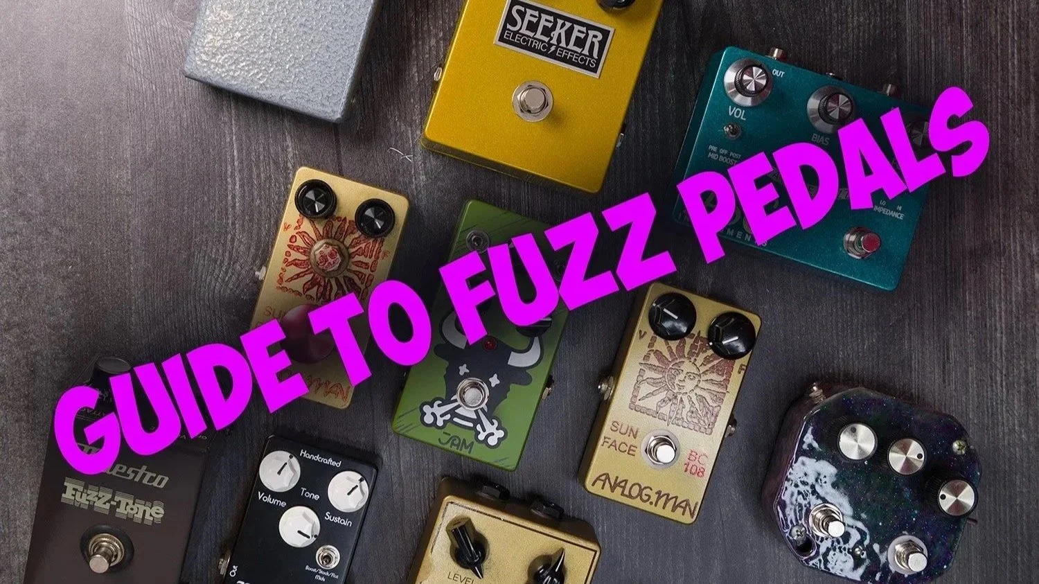 A Brief But Complete Guide to Fuzz Pedals — Anatomy of Tone