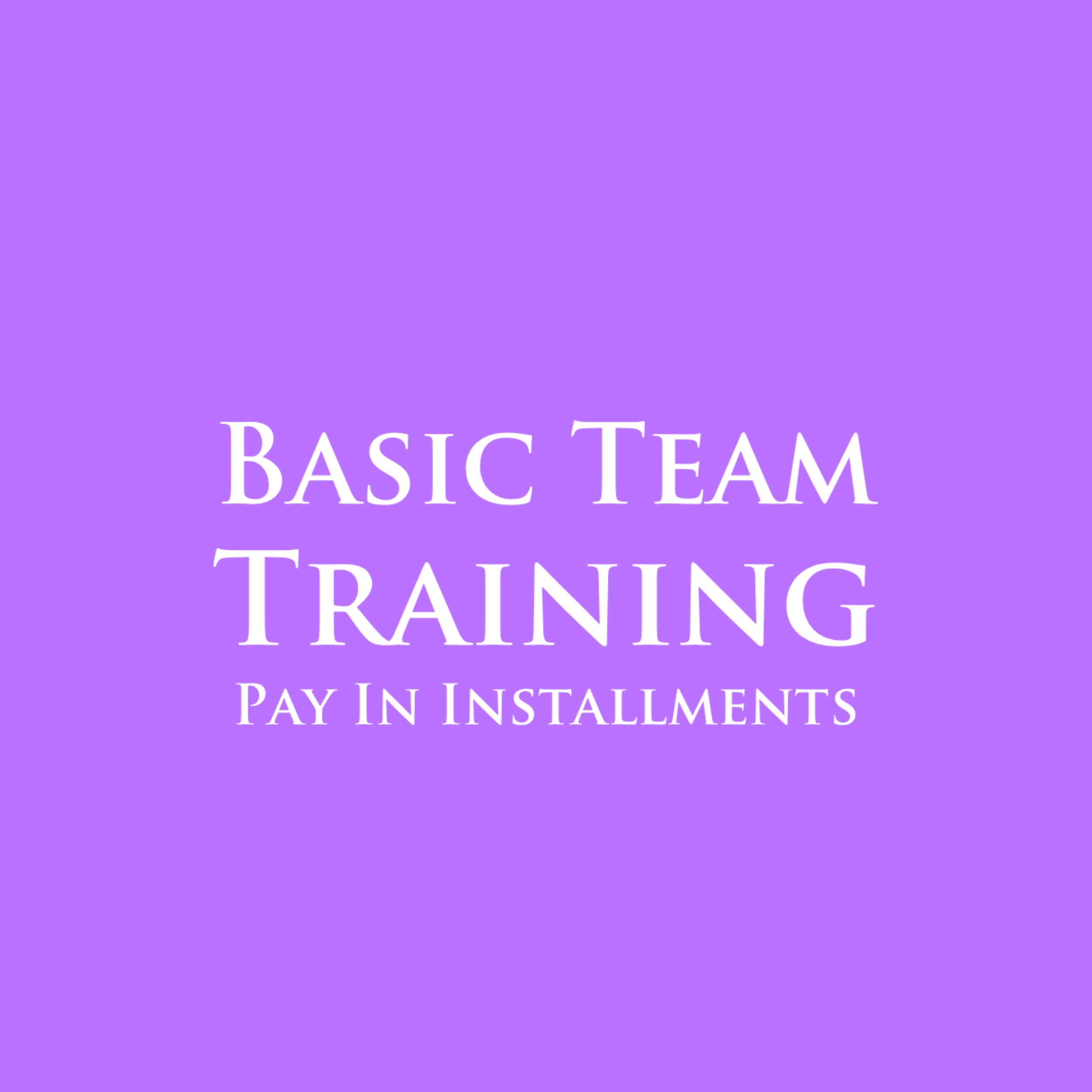 Basic Team Training 2025-2026 Monthly Installment Payments