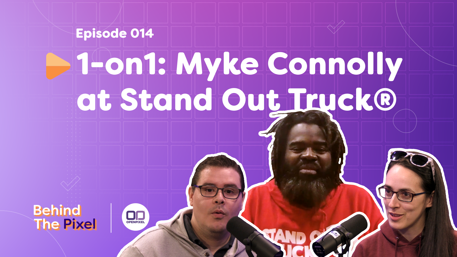  Will, Kathryn, and Myke are each cut out like a sticker and have different expressions, from laughing to curious based on their conversation. The text reads: 1 on 1: Myke Connolly at Stand Out Truck 
