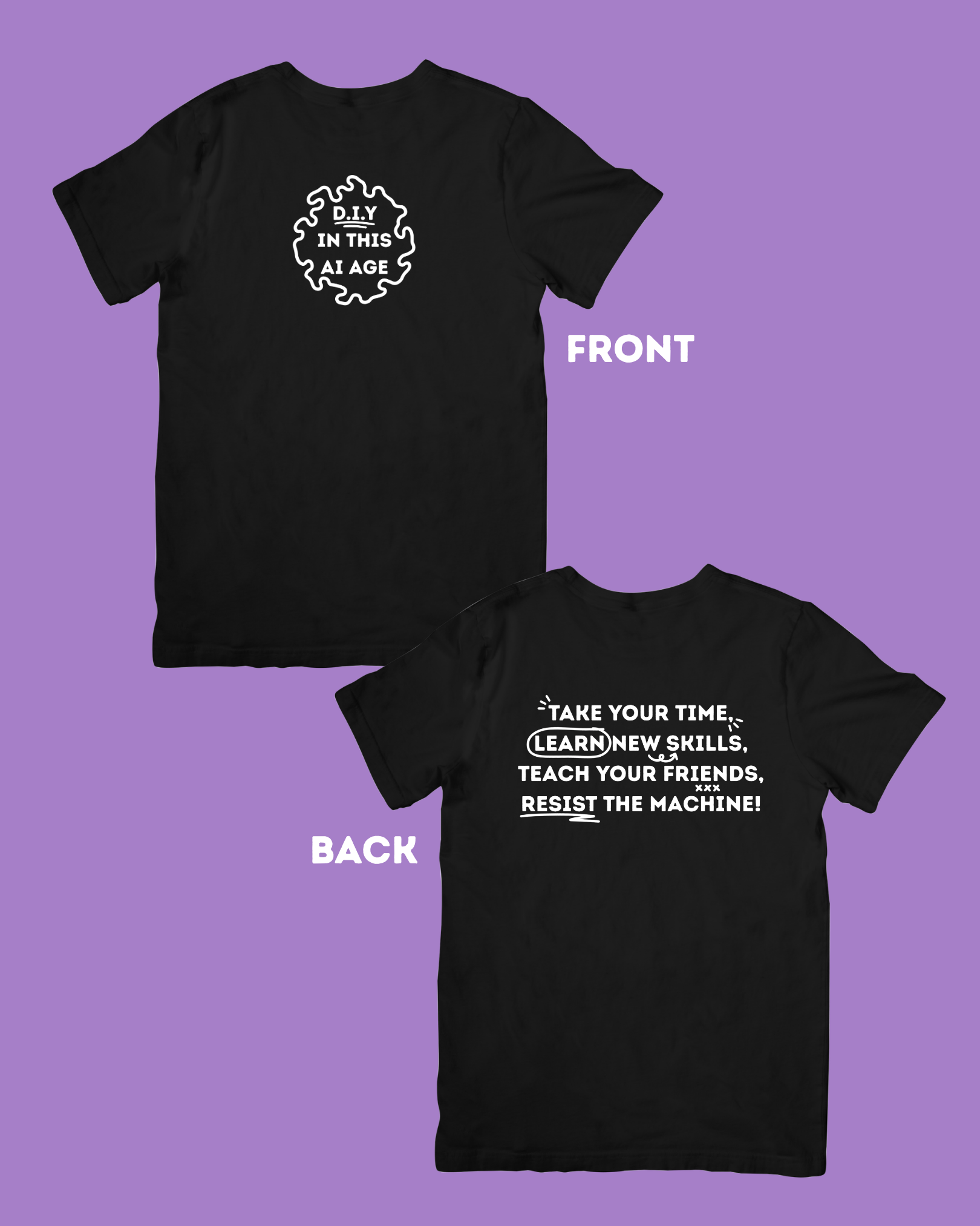 D.I.Y. in this AI age t-shirt