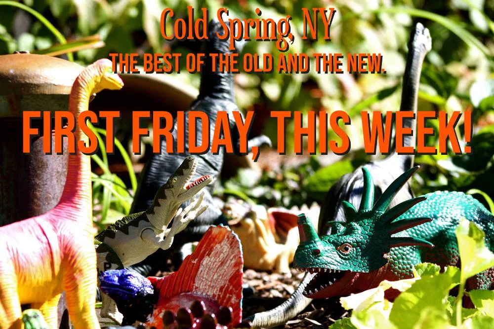 NOVEMBER 1 IS FIRST FRIDAY IN COLD SPRING