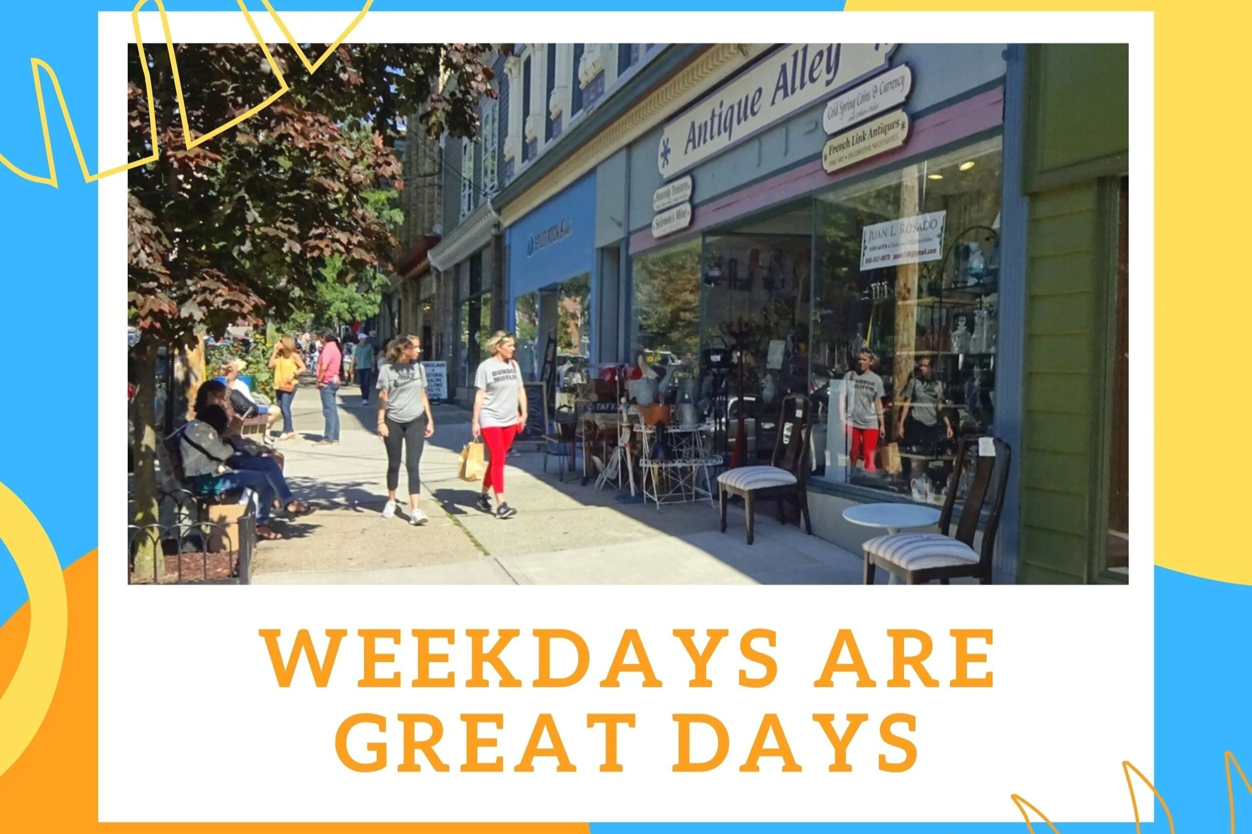 PROMOTING WEEKDAY BUSINESS ON MAIN ST.