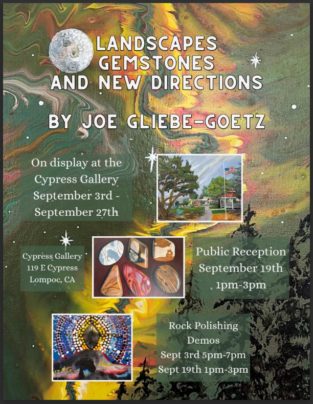 "Landscapes, Gemstones and New Directions" Featured Artist Joe Gliebe-Goetz 