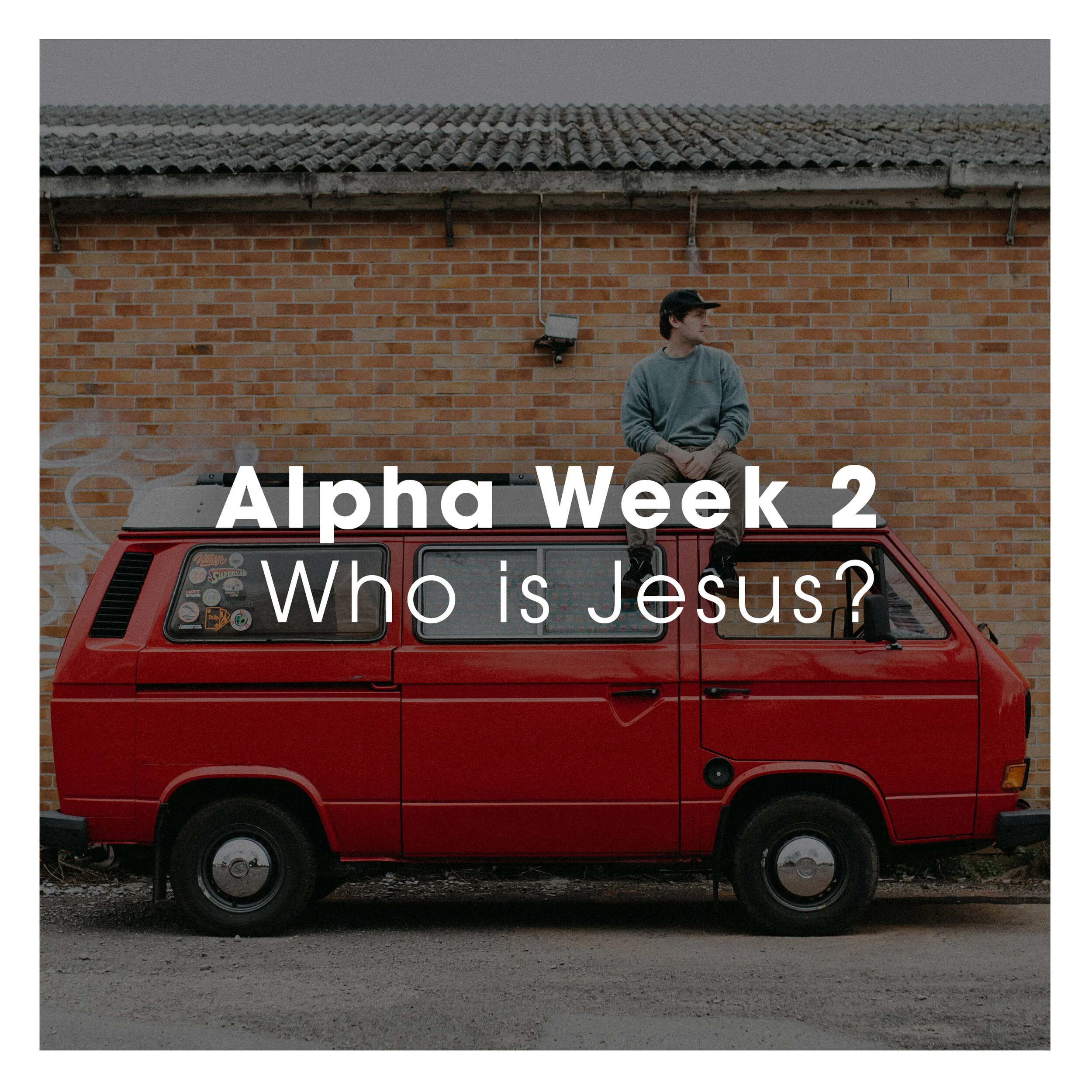 Week 2 - Who is Jesus?