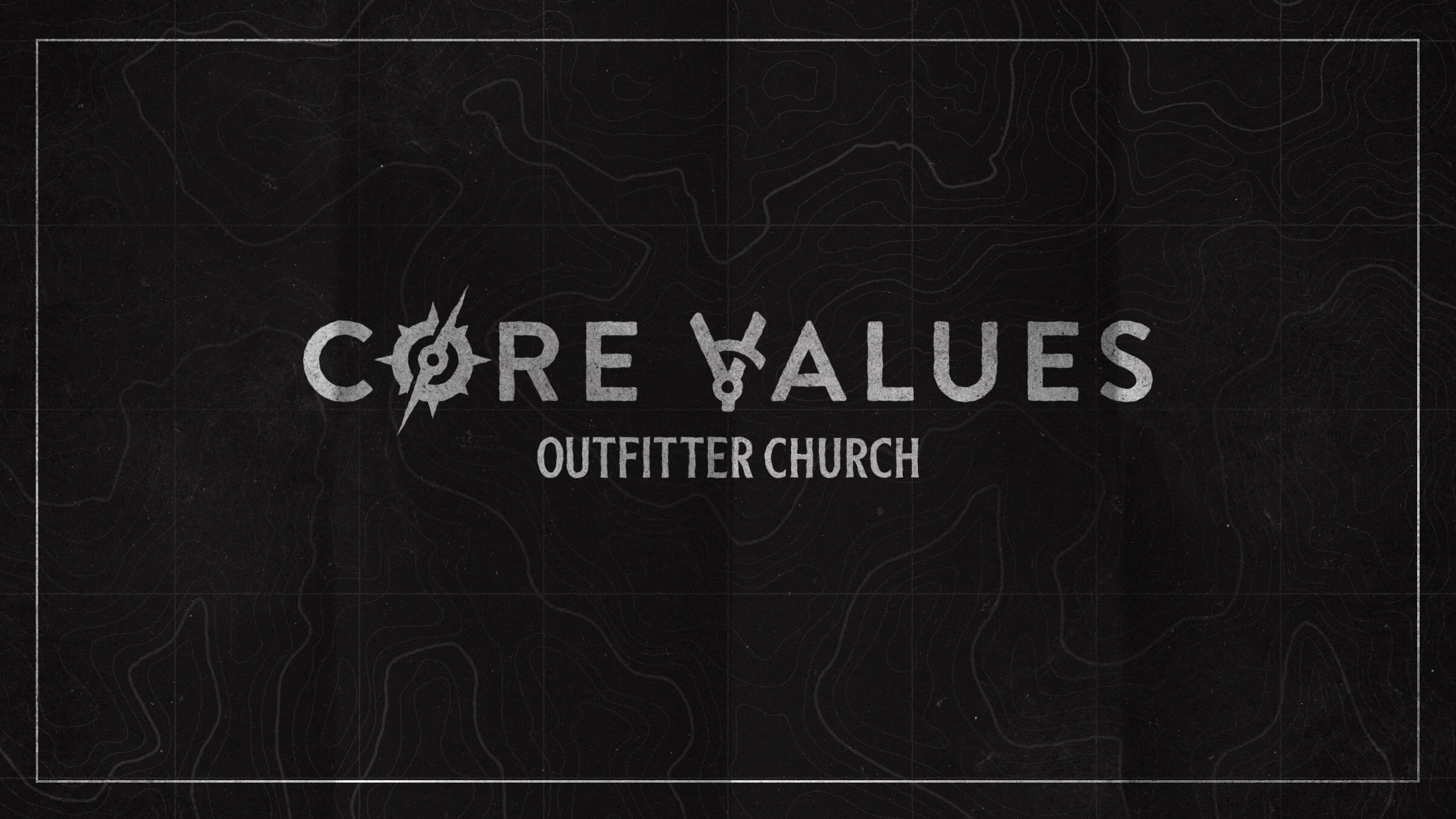 Core Values: Sermon Series