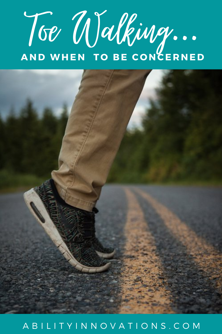 Toe Walking in Children — Ability Innovations