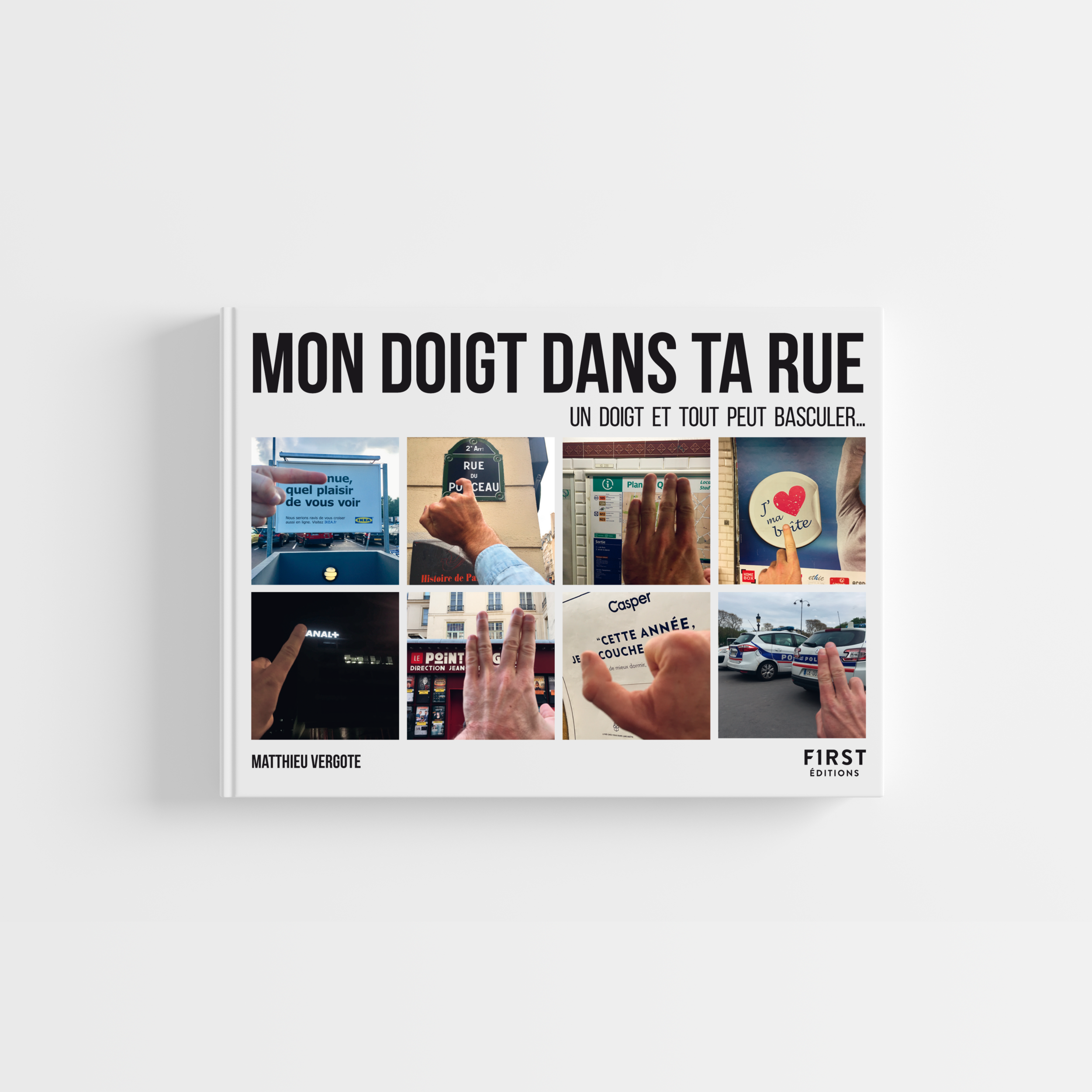 "Mon Doigt Dans Ta Rue"