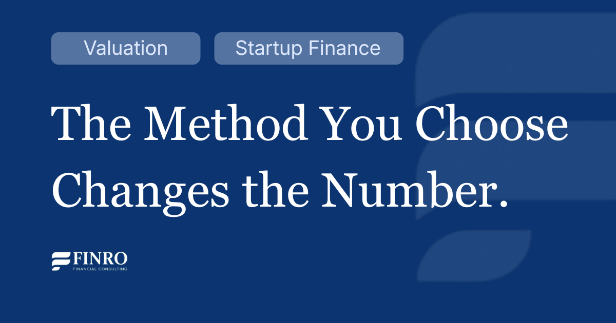 Startup Valuation Methods: When to Use DCF, Comparables, or the VC Method