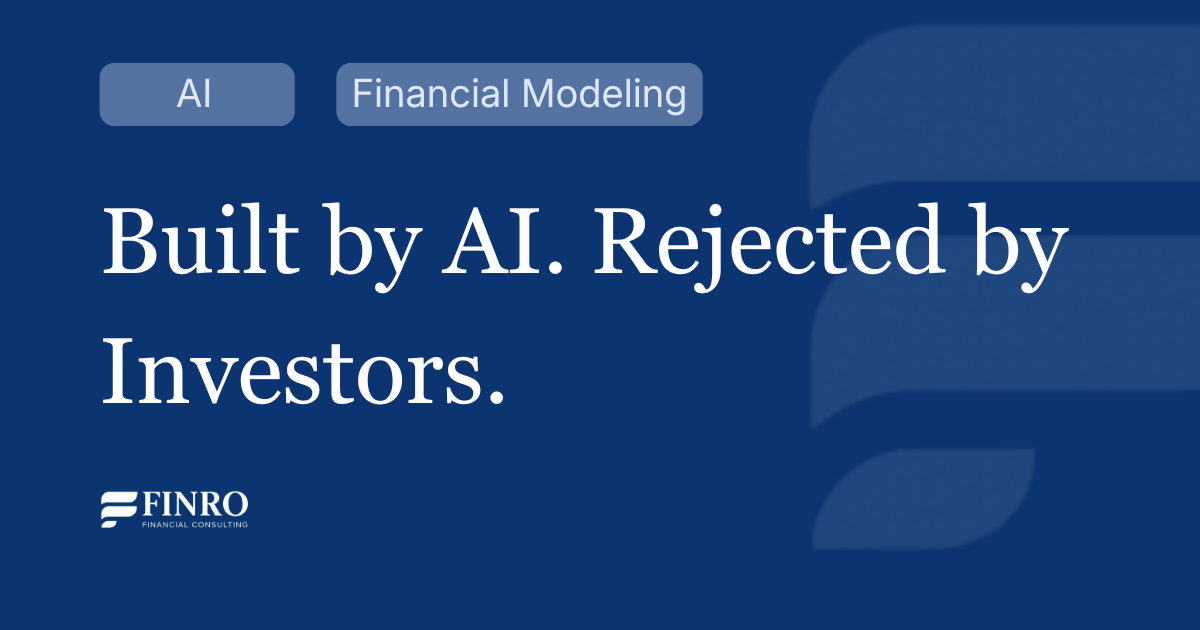 AI Can Build Your Startup Financial Model. But It Can’t Make It Investor-Ready.