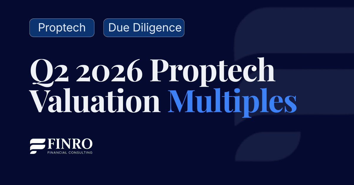 Proptech Valuation Multiples Q2 2026: Revenue, Funding, and M&A Benchmarks