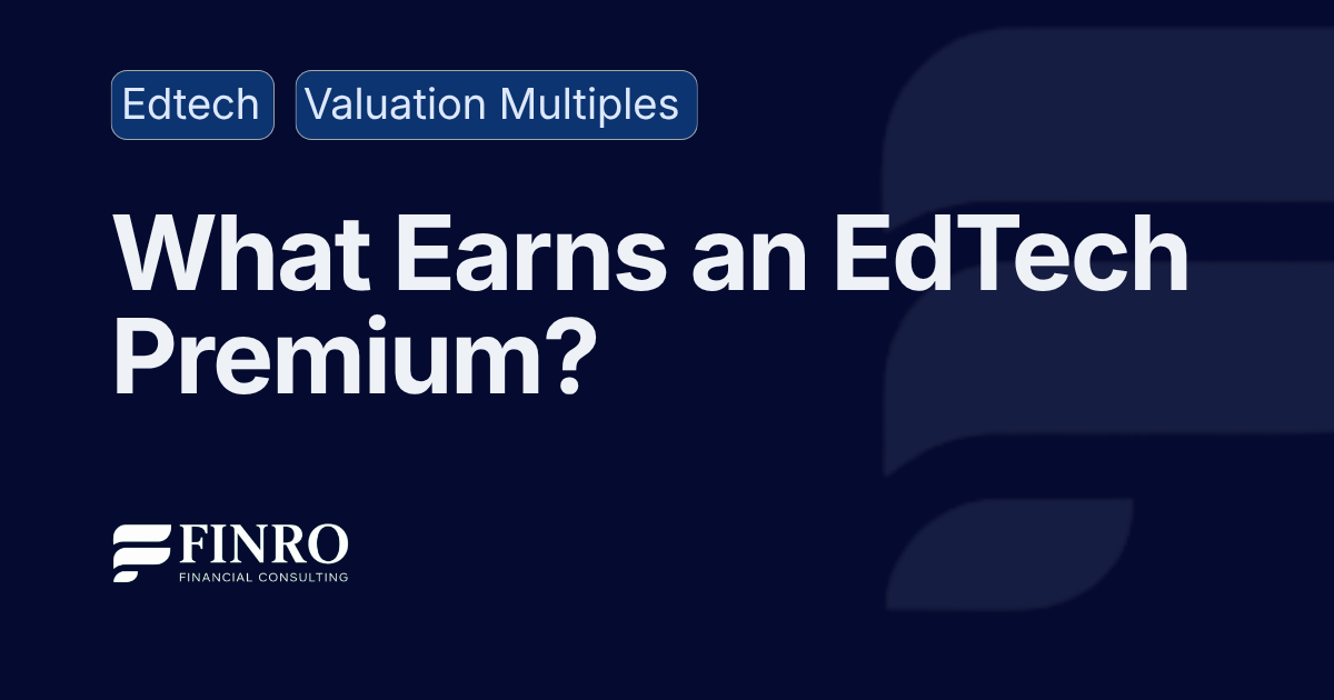 EdTech Valuation Multiples Q3 2026: What Earns a Premium?