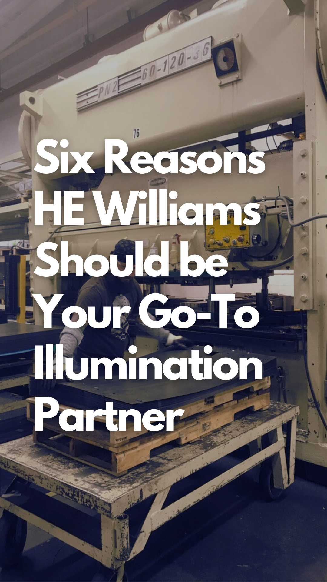 Six Reasons HE Williams Should Be Your Go-To General Lighting Partner