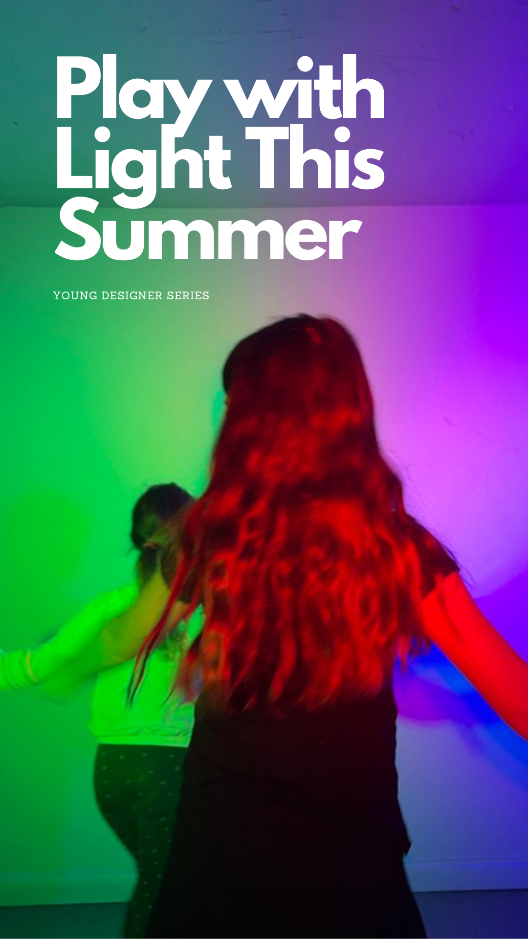 Announcing the Summer Series for Young Designers