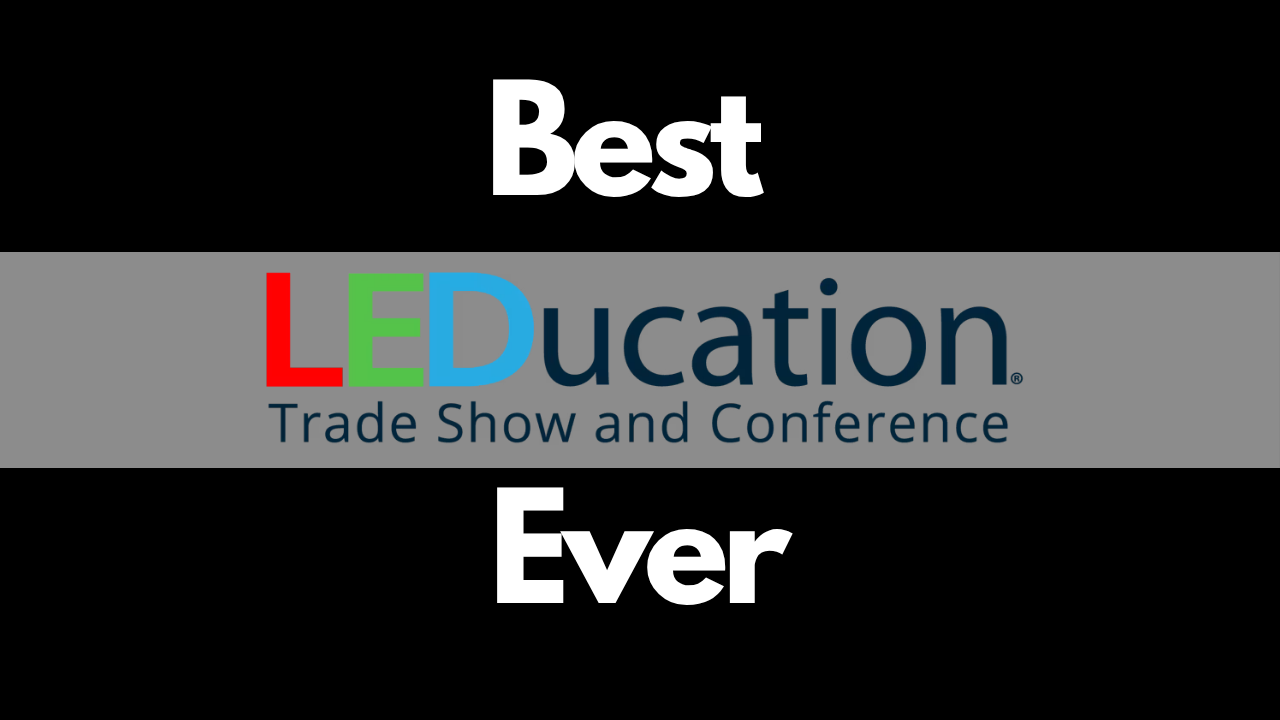 Here’s Your Guide To The Best LEDucation Ever