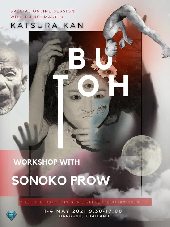 Crystal Theatre ภูมิใจเสนอกิจกรรมสุดพิเศษ Butoh workshop by Sonoko Prow 