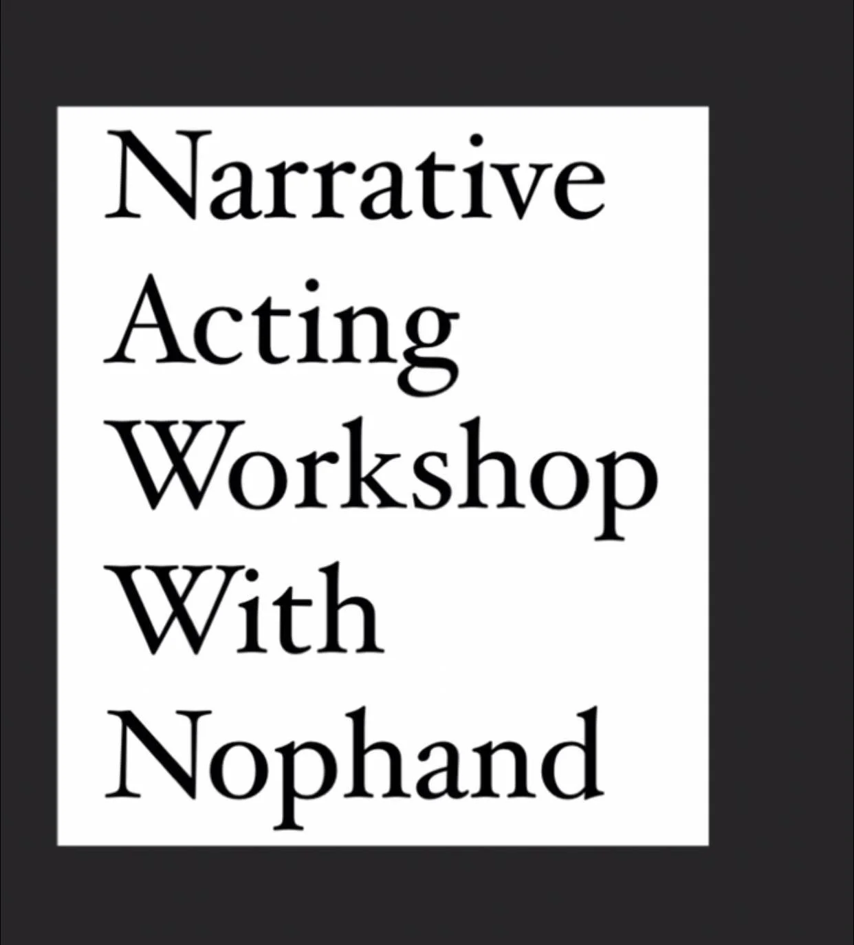 Narrative Acting Workshop