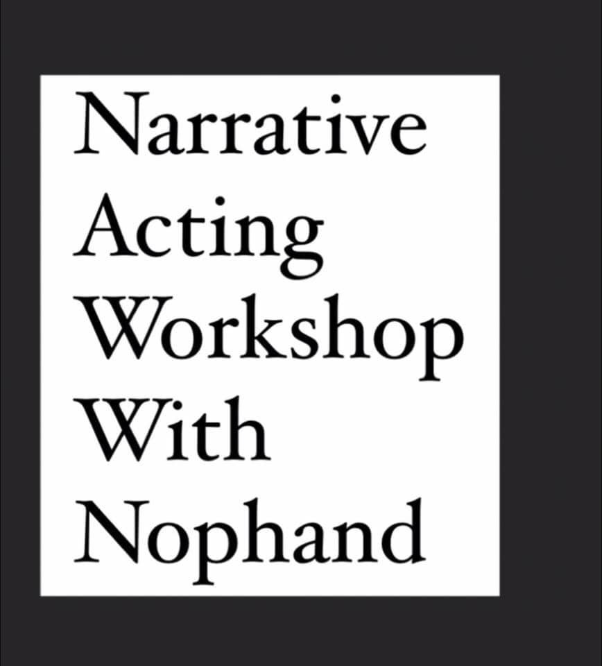 Narrative acting workshop เวริค์ช็อปการแสดงผ่านศิลปะการเล่า