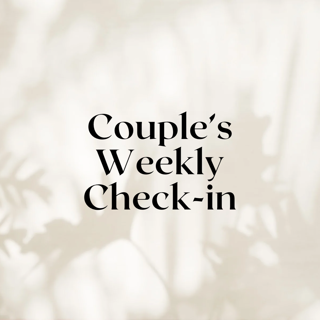 Couple’s weekly check-in