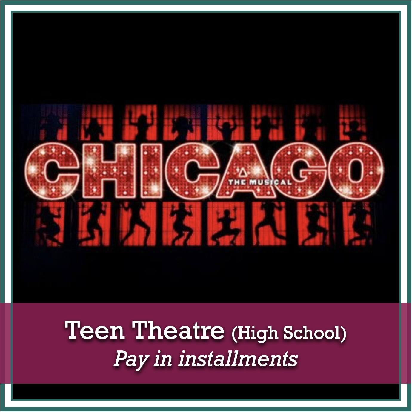 Teen Theatre Registration 2025-2026  (TUITION broken into 3 auto-payments)