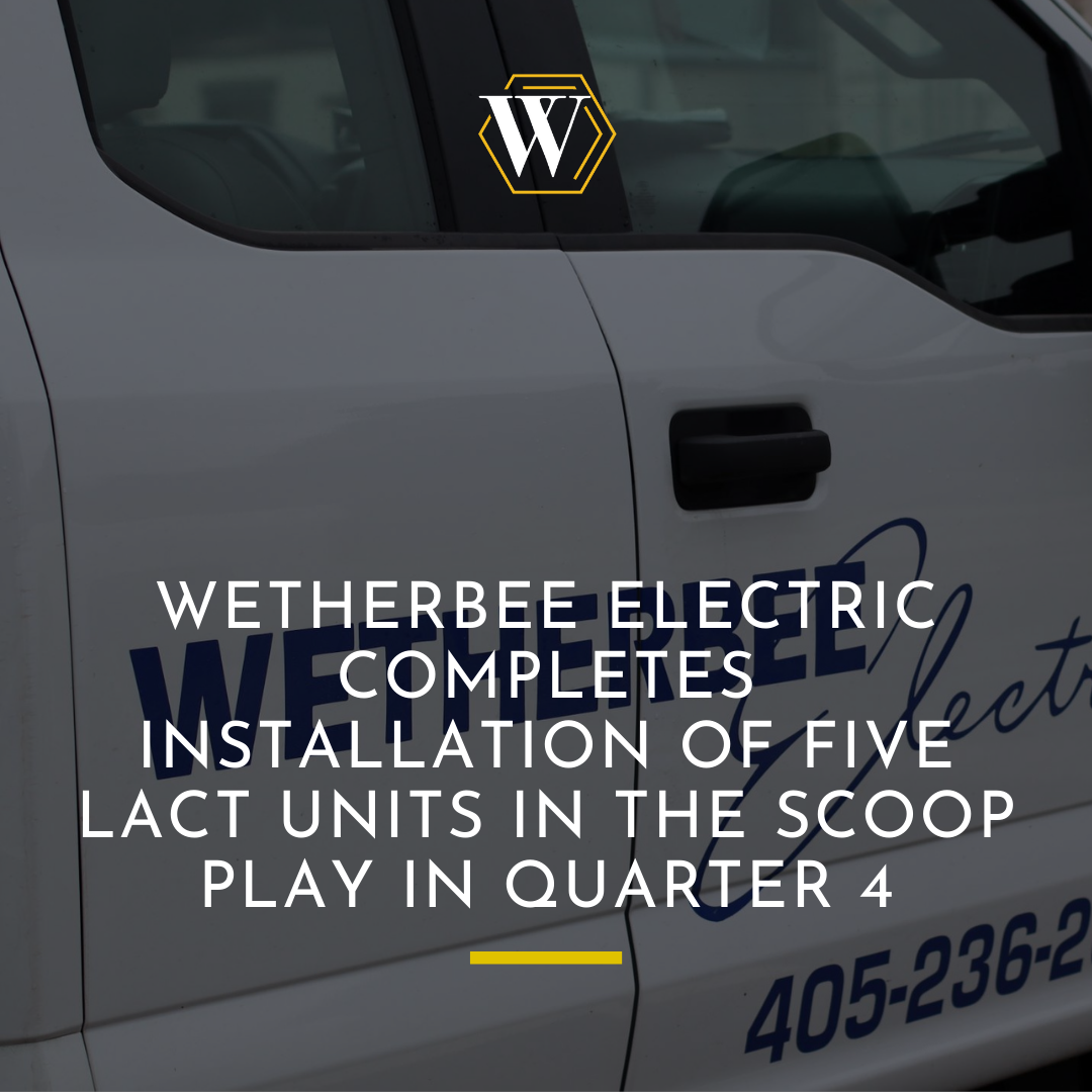 Wetherbee News — Wetherbee Electric