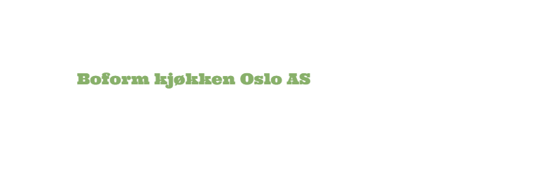 Boform Kjøkken Oslo