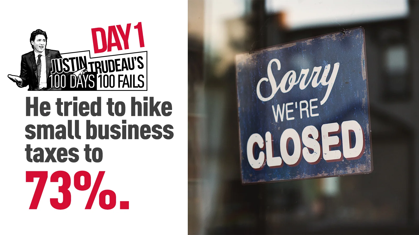 100. Hiked taxes on small business owners to 73%