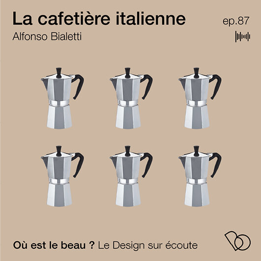 L'histoire de la Cafetière Italienne, Bialleti - Design sur écoute